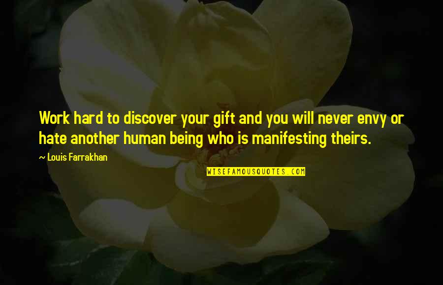 Gift Of Work Quotes By Louis Farrakhan: Work hard to discover your gift and you