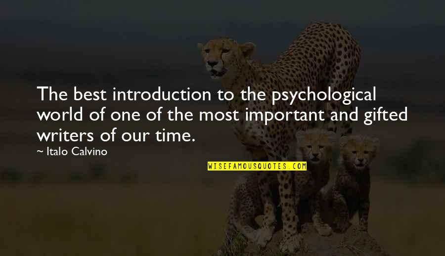 Gifted Writers Quotes By Italo Calvino: The best introduction to the psychological world of