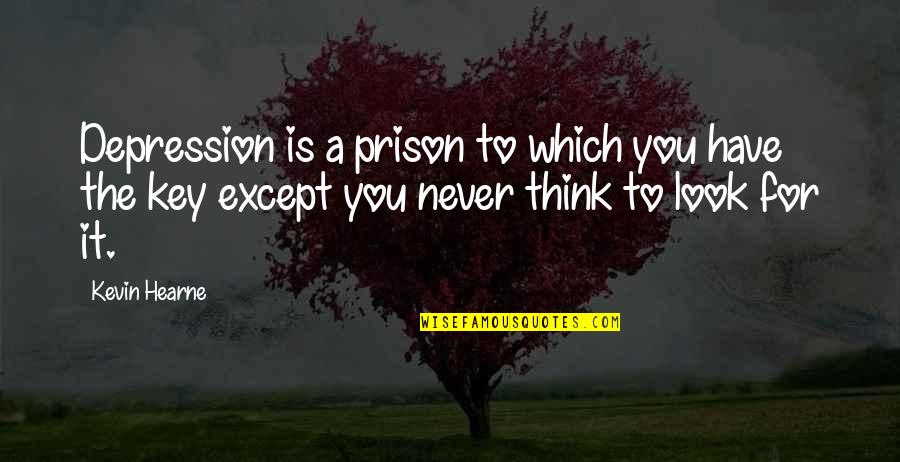 Gili Air Island Quotes By Kevin Hearne: Depression is a prison to which you have