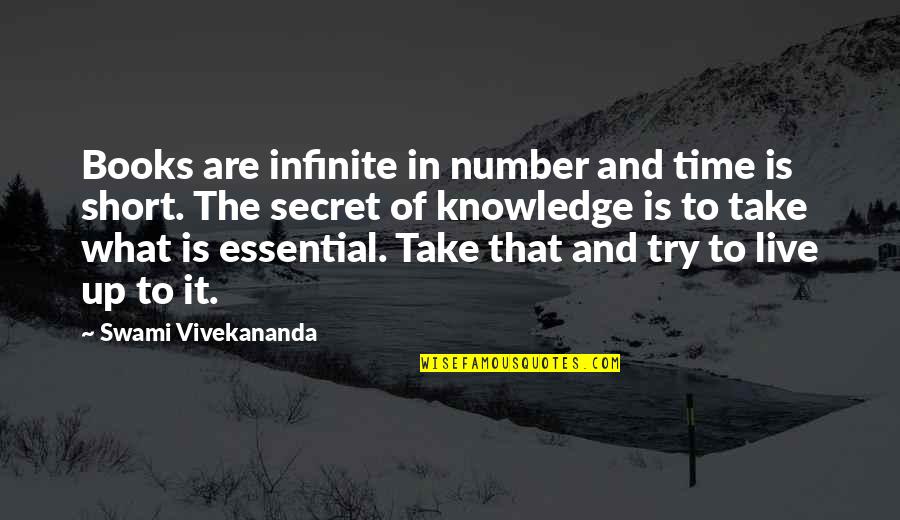 Gilpin Quotes By Swami Vivekananda: Books are infinite in number and time is