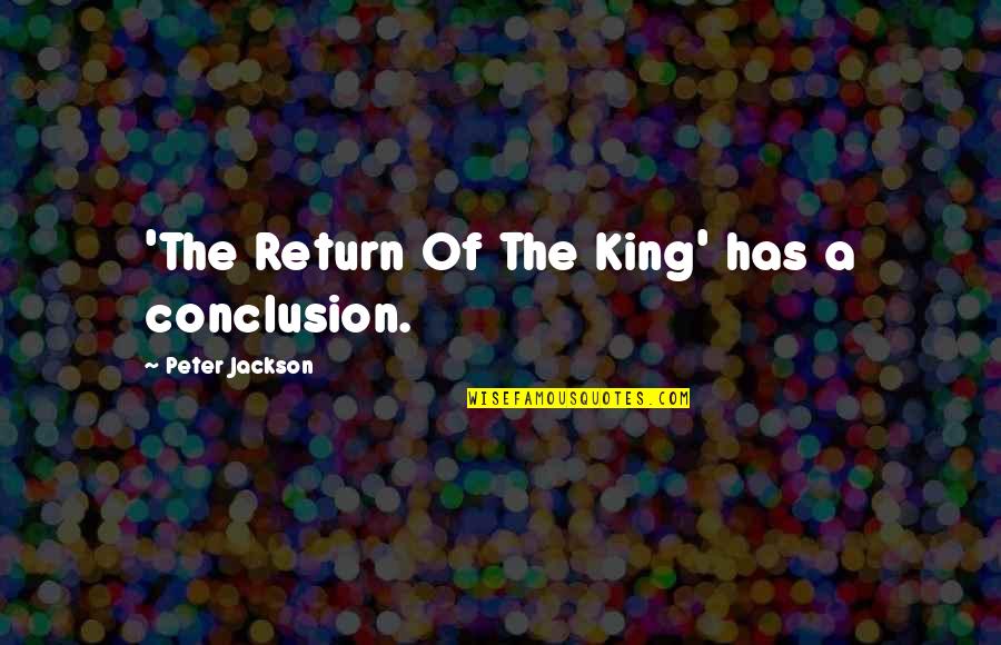 Gittlers Johnstown Pa Quotes By Peter Jackson: 'The Return Of The King' has a conclusion.