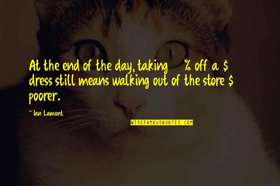 Give Yourself The Love You Seek Quotes By Ian Lamont: At the end of the day, taking 50%