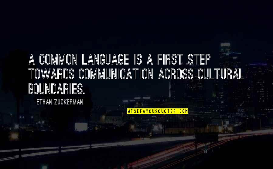 Gjorgji Hristov Quotes By Ethan Zuckerman: A common language is a first step towards