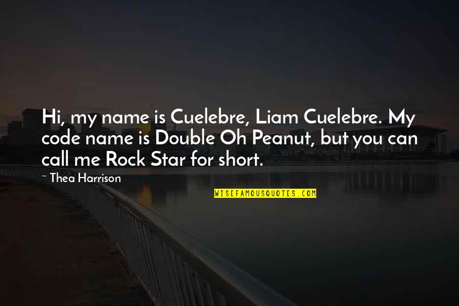 Globerman Dermatology Quotes By Thea Harrison: Hi, my name is Cuelebre, Liam Cuelebre. My