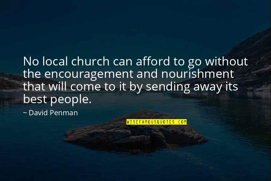 Go To Church Quotes By David Penman: No local church can afford to go without