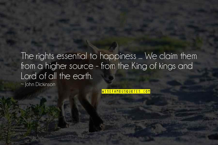 God From Bible Quotes By John Dickinson: The rights essential to happiness ... We claim