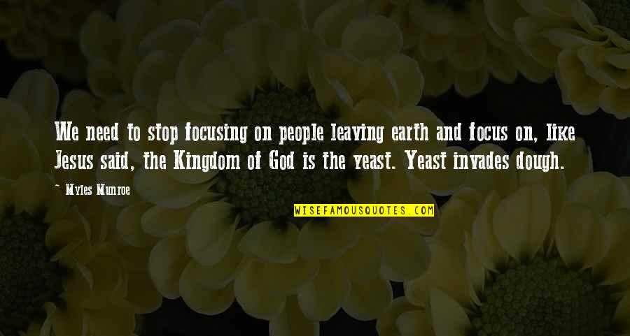 God Not Leaving You Quotes By Myles Munroe: We need to stop focusing on people leaving