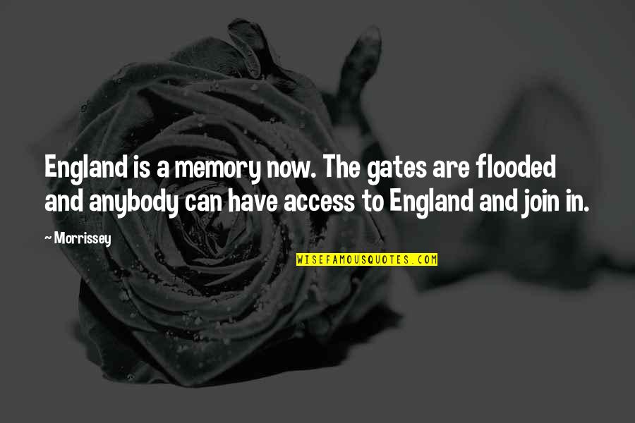 Golden Uterus Quotes By Morrissey: England is a memory now. The gates are