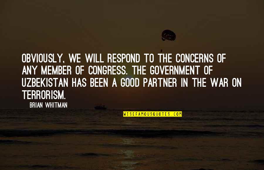 Good Cheers Quotes By Brian Whitman: Obviously, we will respond to the concerns of