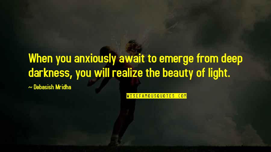 Good Fonts For Writing Quotes By Debasish Mridha: When you anxiously await to emerge from deep