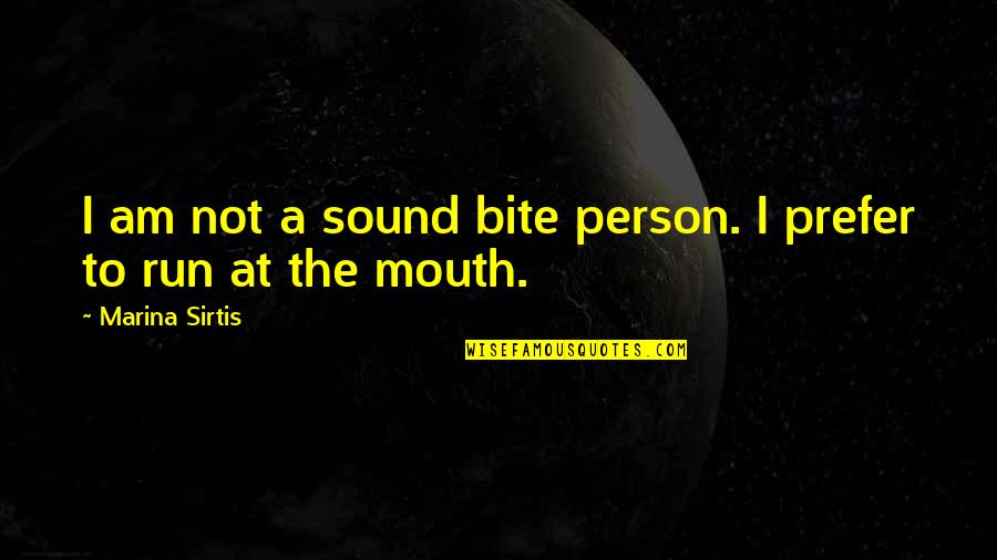 Good Horse Show Quotes By Marina Sirtis: I am not a sound bite person. I