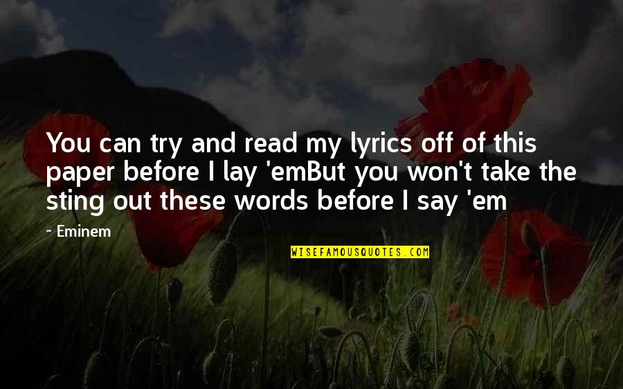 Good Luck Competition Quotes By Eminem: You can try and read my lyrics off