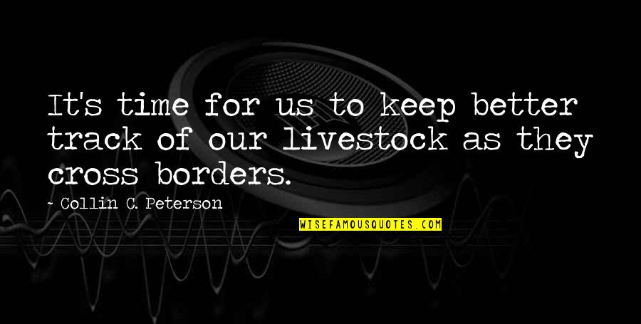 Good Morning Wednesday Quotes By Collin C. Peterson: It's time for us to keep better track