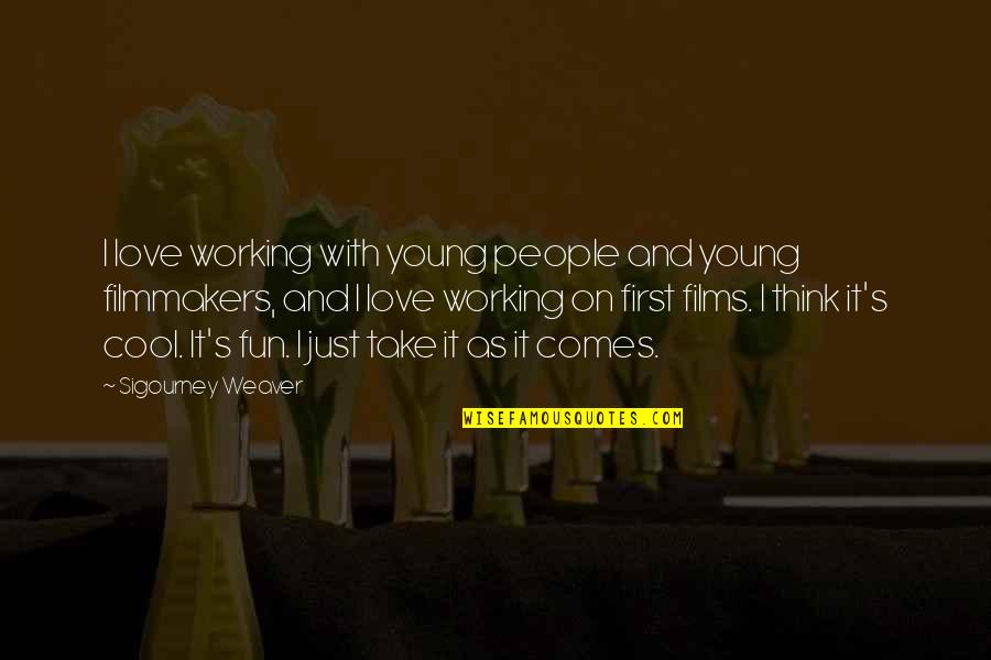 Goodnight Blessing Gif Quotes By Sigourney Weaver: I love working with young people and young