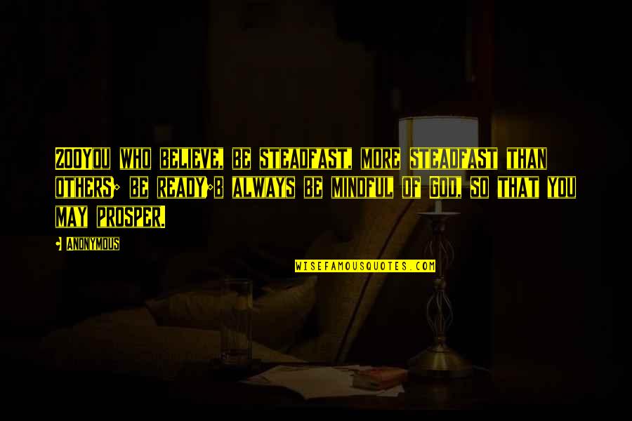 Gordievsky Kgb Quotes By Anonymous: 200You who believe, be steadfast, more steadfast than