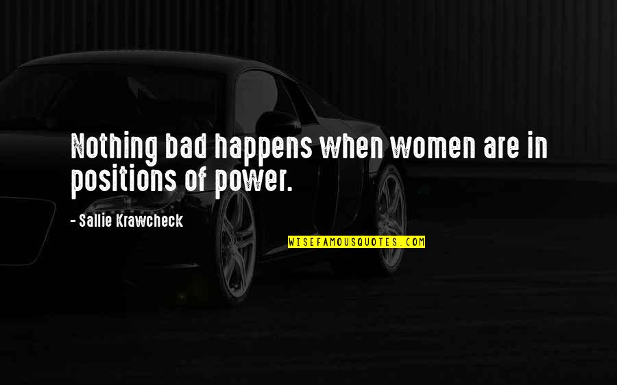 Grabarz London Quotes By Sallie Krawcheck: Nothing bad happens when women are in positions