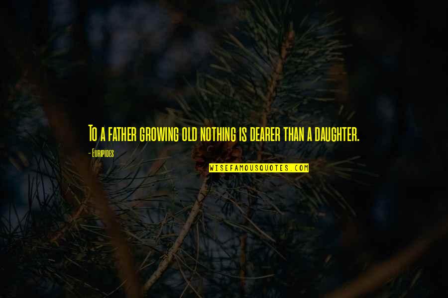 Grandma Tattoos Quotes By Euripides: To a father growing old nothing is dearer