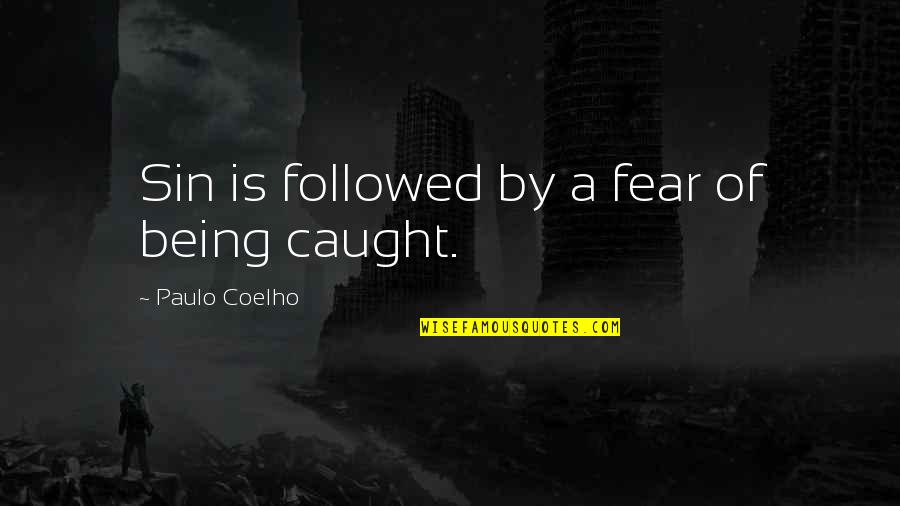 Grappigste Whatsapp Quotes By Paulo Coelho: Sin is followed by a fear of being