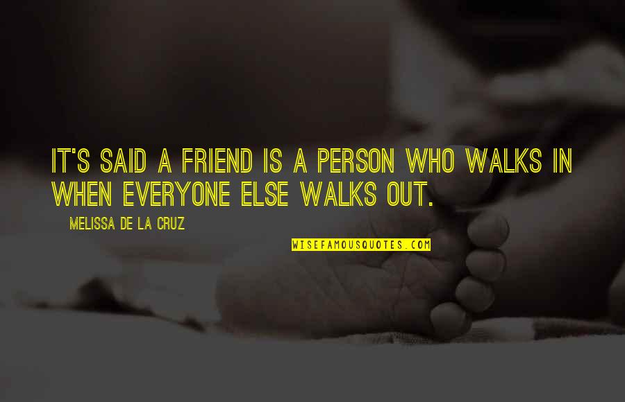 Grashaw Therapy Quotes By Melissa De La Cruz: It's said a friend is a person who