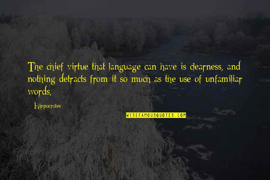 Gratitude Pinterest Quotes By Hippocrates: The chief virtue that language can have is