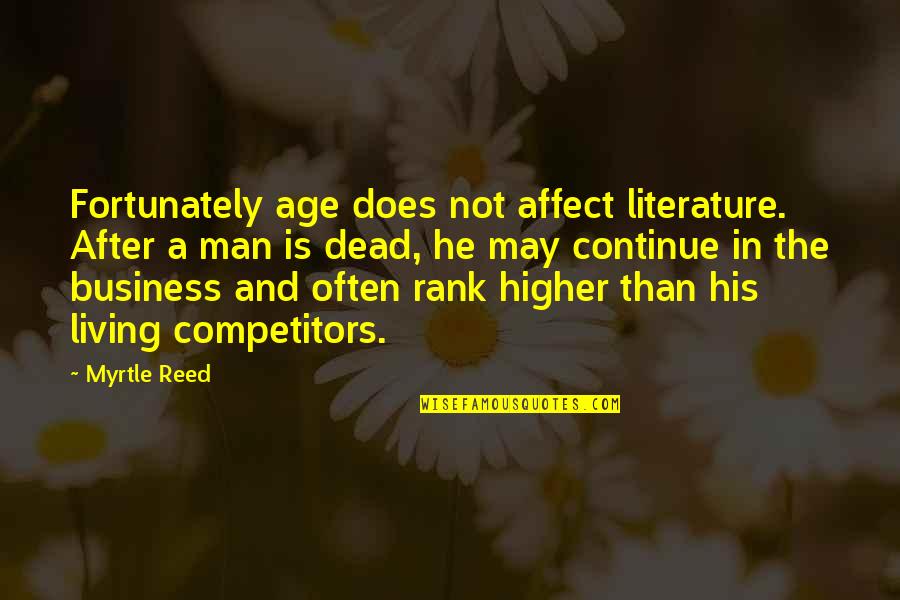 Greeny Nature Quotes By Myrtle Reed: Fortunately age does not affect literature. After a