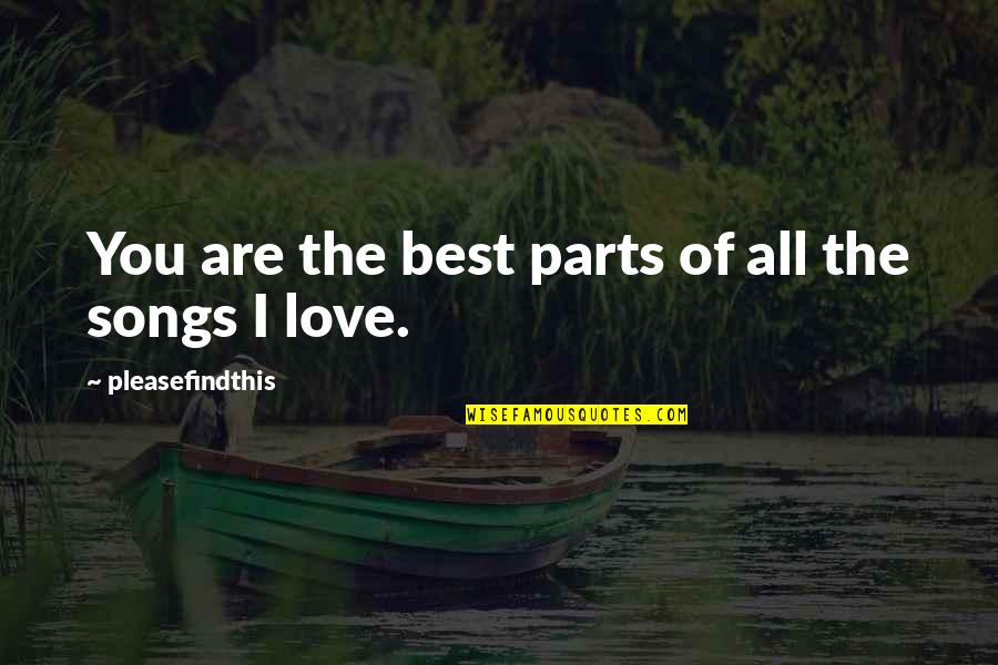 Grzimek Film Quotes By Pleasefindthis: You are the best parts of all the