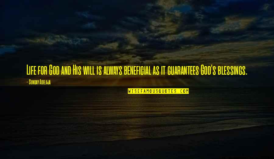 Guarantees In This Life Quotes By Sunday Adelaja: Life for God and His will is always