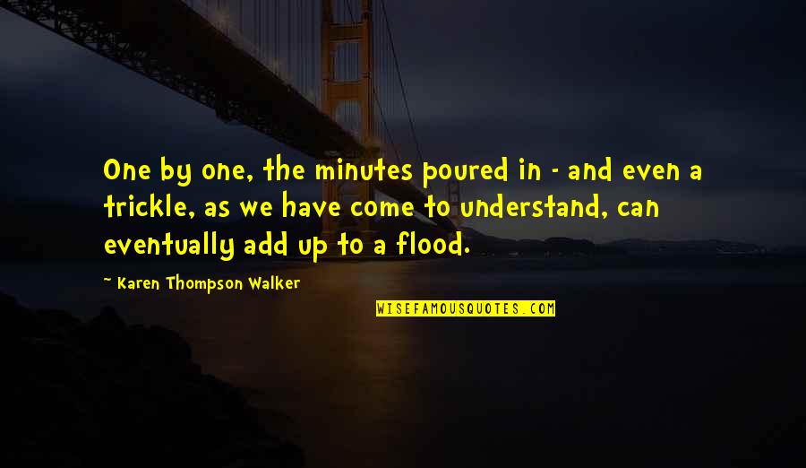 Guidoni Quotes By Karen Thompson Walker: One by one, the minutes poured in -