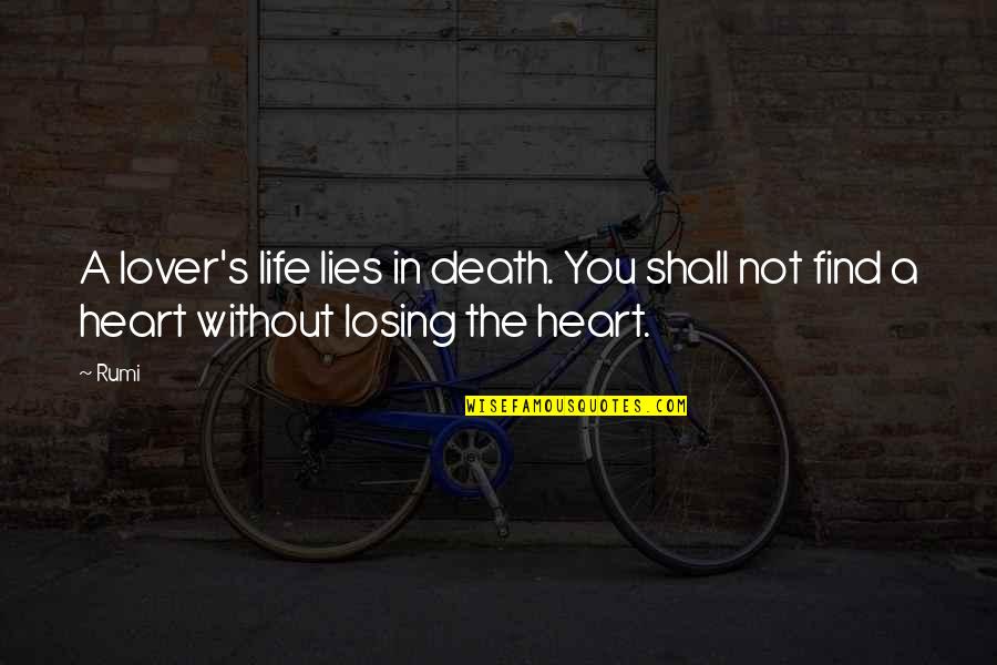 Gujarati Food Quotes By Rumi: A lover's life lies in death. You shall