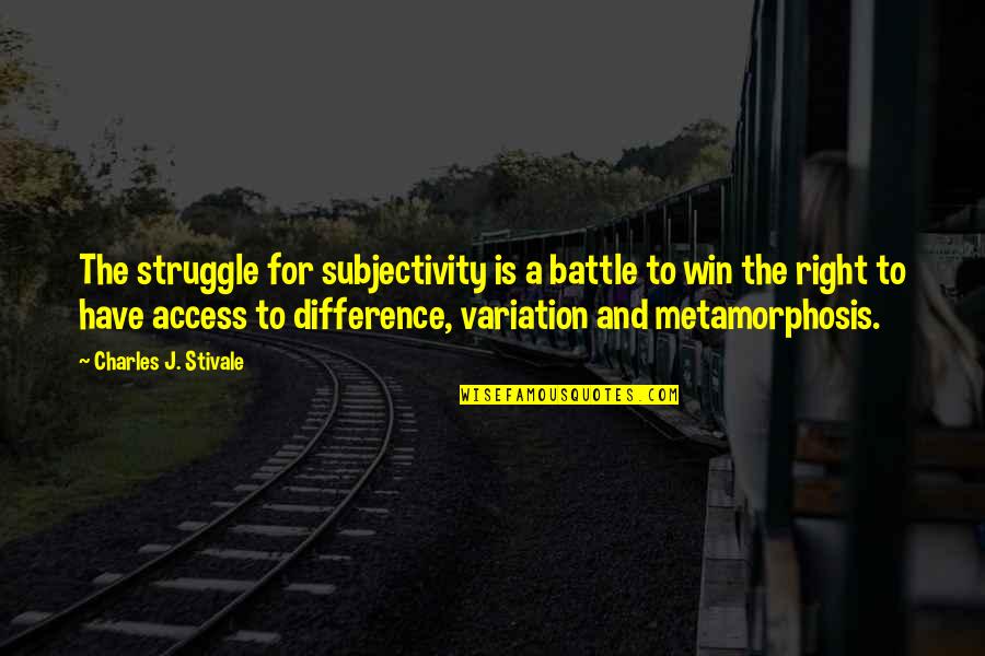 Gulab Jamun Images With Quotes By Charles J. Stivale: The struggle for subjectivity is a battle to