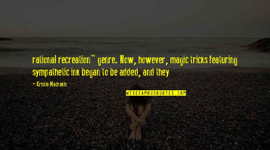 Gullibility In Spanish Quotes By Kristie Macrakis: rational recreation" genre. Now, however, magic tricks featuring