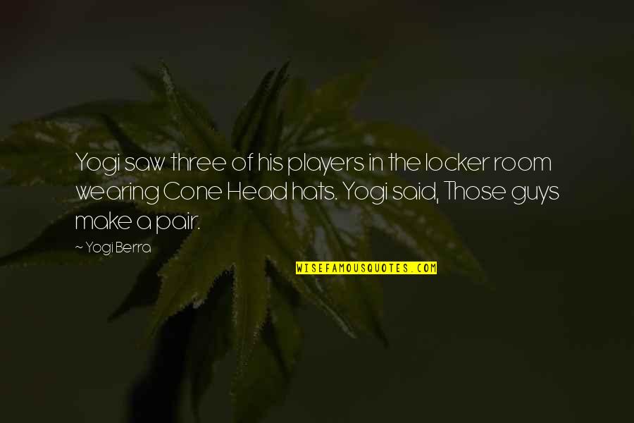 Guy Is A Player Quotes By Yogi Berra: Yogi saw three of his players in the