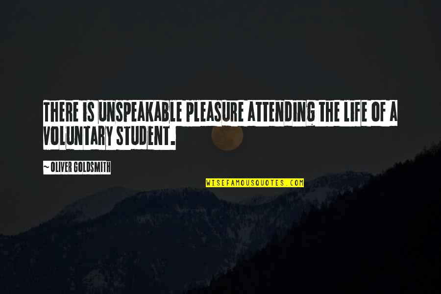 Gyalpoi Quotes By Oliver Goldsmith: There is unspeakable pleasure attending the life of