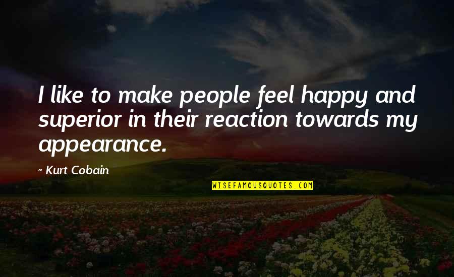 Hadwen House Quotes By Kurt Cobain: I like to make people feel happy and