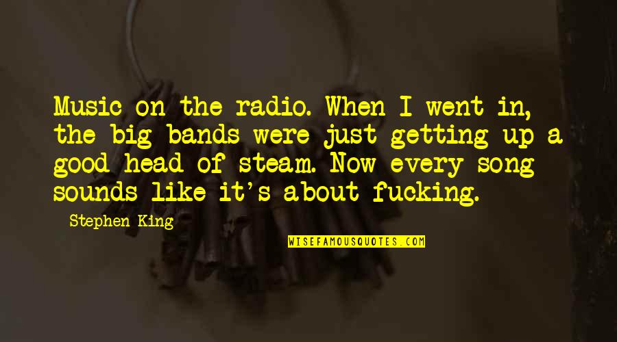 Hallie Quotes By Stephen King: Music on the radio. When I went in,