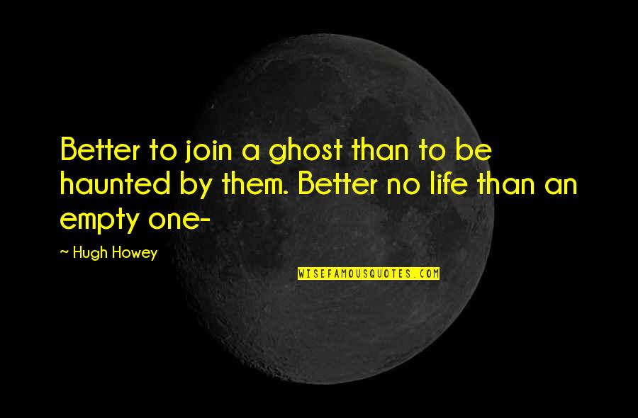 Halloween Costumes Based On Quotes By Hugh Howey: Better to join a ghost than to be