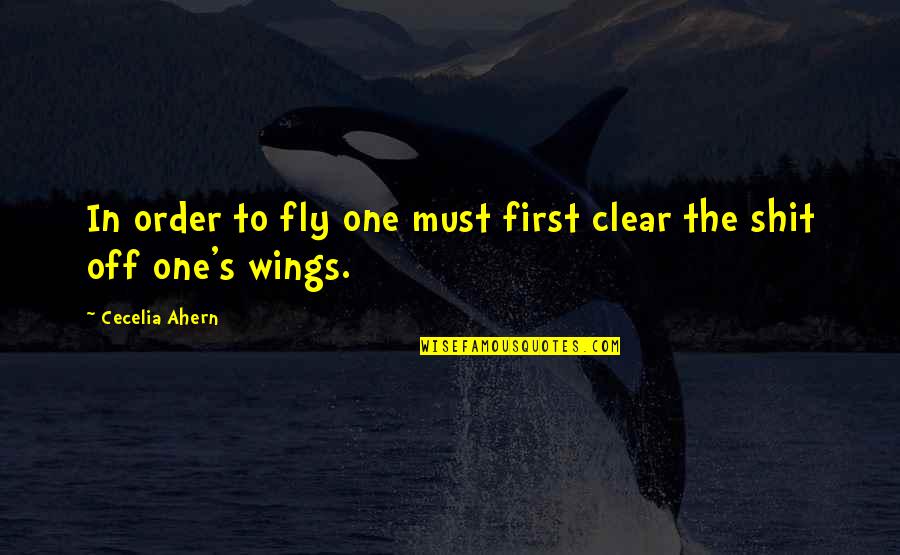 Halott Menyasszony Quotes By Cecelia Ahern: In order to fly one must first clear