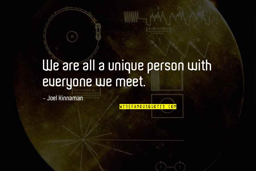 Hamersley Chicken Quotes By Joel Kinnaman: We are all a unique person with everyone
