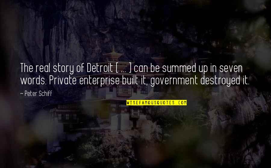 Hamogaway Quotes By Peter Schiff: The real story of Detroit [ ... ]