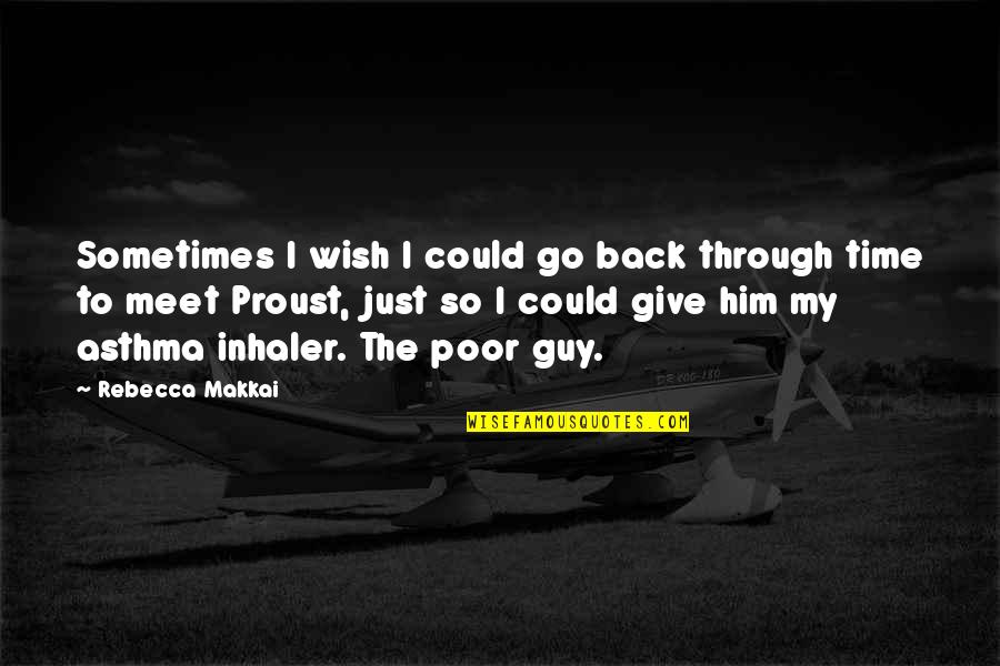 Hannah Jarvis Quotes By Rebecca Makkai: Sometimes I wish I could go back through