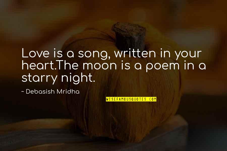 Happiness In Love Life Quotes By Debasish Mridha: Love is a song, written in your heart.The