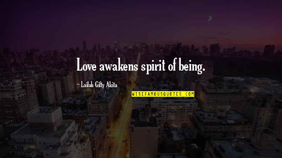 Happiness In Marriage Quotes By Lailah Gifty Akita: Love awakens spirit of being.