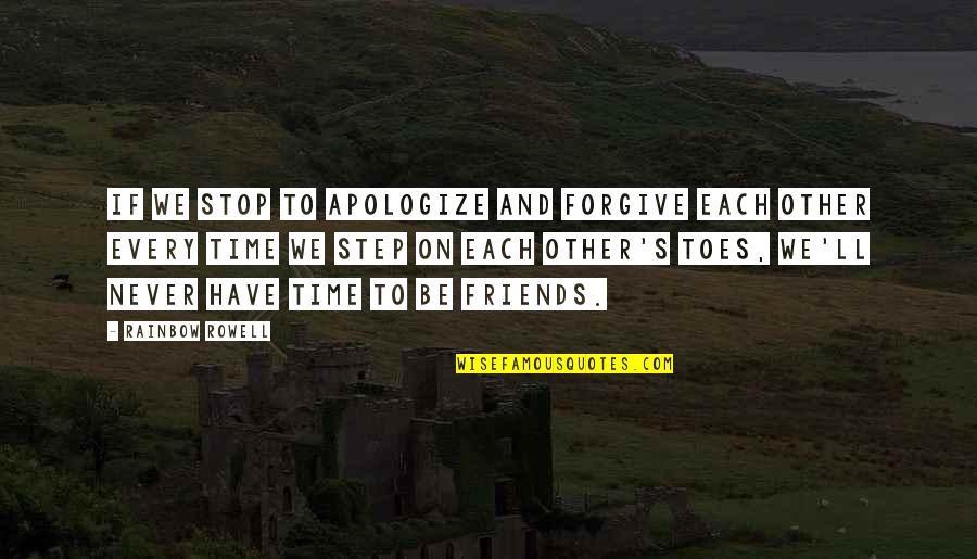 Happy 7th Birthday Girl Quotes By Rainbow Rowell: If we stop to apologize and forgive each