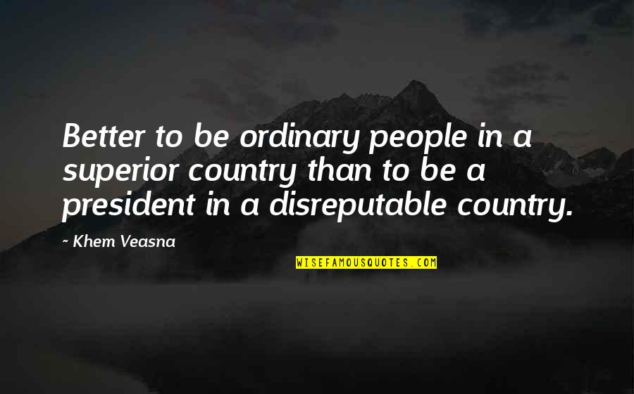 Happy 9 Year Anniversary Quotes By Khem Veasna: Better to be ordinary people in a superior