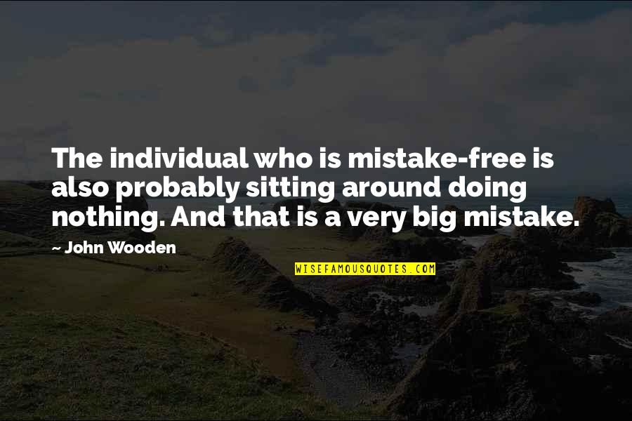 Happy Birthday Fashion Girl Quotes By John Wooden: The individual who is mistake-free is also probably