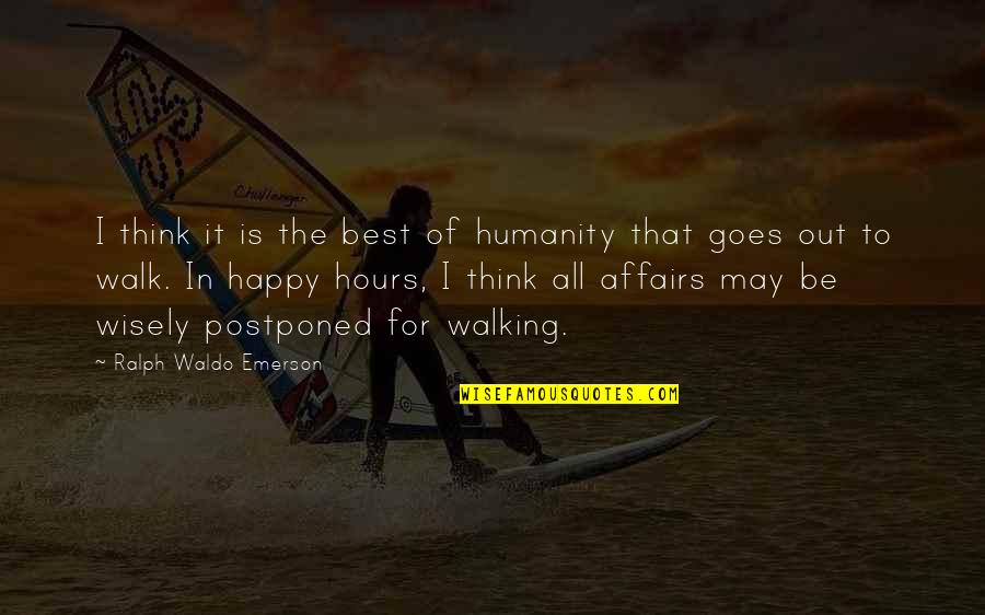 Happy May Quotes By Ralph Waldo Emerson: I think it is the best of humanity