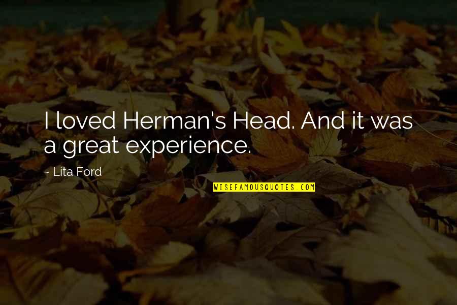 Happy World Teachers Day Best Quotes By Lita Ford: I loved Herman's Head. And it was a