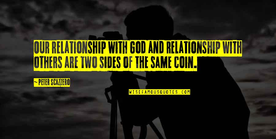 Happyish Tv Show Quotes By Peter Scazzero: Our relationship with God and relationship with others