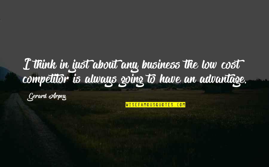 Happypoverty Quotes By Gerard Arpey: I think in just about any business the