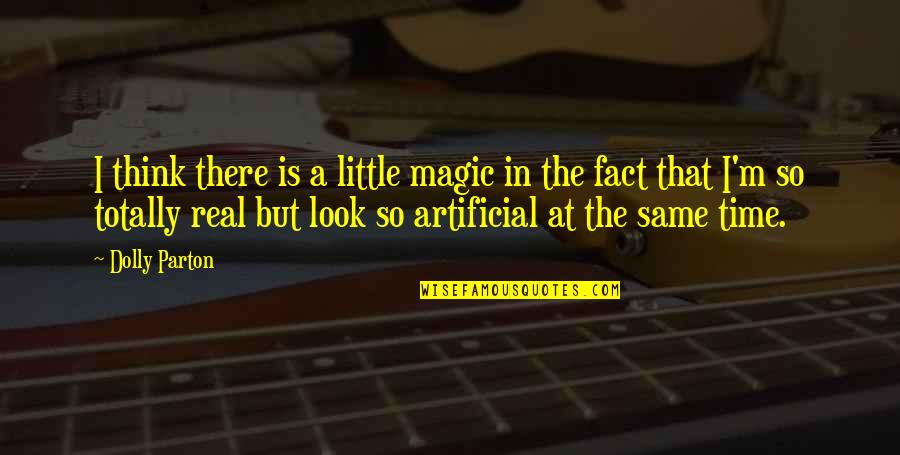 Harry Potter Poster Quotes By Dolly Parton: I think there is a little magic in